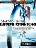 Start-to-Finish Visual Basic 2005: Learn Visual Basic 2005 as You Design and Develop a Complete Application