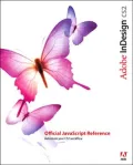 Adobe Indesign CS2: Official Javascript Reference