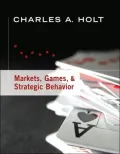 Markets, Games, and Strategic Behavior
