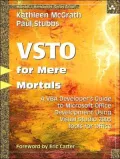 Visual Studio 2005 Tools for Office for Mere Mortals: A VBA Developer's Guide to Microsoft Office Development Using Visual Studio 2005 Tools for Office