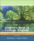 Student's Book of College English: Rhetoric, Readings, Handbook