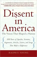 Dissent in America: The Voices That Shaped a Nation