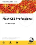 Adobe Flash CS3 Professional: Video Training Book [Video Training Book Series]