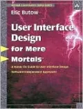 User Interface Design For Mere Mortals (For Mere Mortals Series)