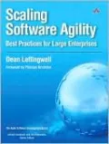 Scaling Software Agility: Best Practices for Large Enterprises (Agile Software Development Series)