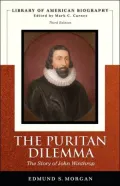 The Puritan Dilemma : The Story of John Winthrop