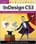 Real World Adobe InDesign CS3 [Real World Series]
