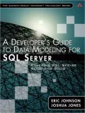 A Developer's Guide to Data Modeling for SQL Server: Covering SQL Server 2005 and 2008 (Addison-Wesley Microsoft Technology Series)