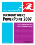Microsoft Office PowerPoint 2007 for Windows: Visual Quickstart Guide