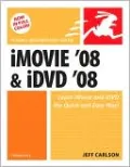 iMovie 08 & iDVD 08 for Mac OS X [Visual QuickStart Guide]