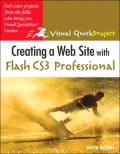 Creating a Web Site with Flash CS3 Professional (Visual QuickProject Guide Series)