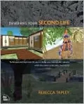 Designing Your Second Life