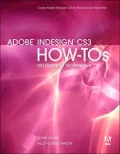 Adobe InDesign CS3 How-Tos: 100 Essential Techniques
