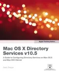 Mac OS X Directory Services v10.5 (Apple Training Series)