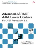 Advanced ASP.NET AJAX Server Controls: For .NET Framework 3.5