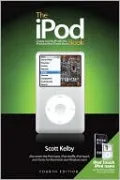 iPod Book: Doing Cool Stuff with the iPod and the iTunes Store