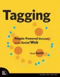 Tagging: People-Powered Metadata for the Social Web (Voices That Matter Series)