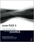 Adobe Flex 3: Training from the Source
