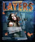 Book cover of Layers: The Complete Guide to Photoshop's Most Powerful Feature