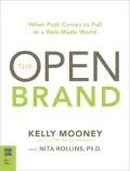 Open Brand: When Push Comes to Pull in a Web-Made World