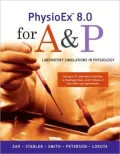 PhysioEx 8.0 for A & P: Laboratory Simulations in Physiology [With DVD and Histology Atlas]