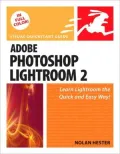 Adobe Photoshop Lightroom 2: (Visual QuickStart Guide Series)