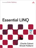 Essential LINQ (Microsoft .NET Development Series)