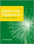 Algebra and Trigonometry with Modeling and Visualization