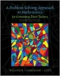 A Problem Solving Approach to Mathematics for Elementary School Teachers