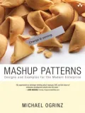 Mashup Patterns: Designs and Examples for the Modern Enterprise