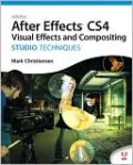 Adobe After Effects CS4 Visual Effects and Compositing Studio Techniques (Studio Techniques Series)