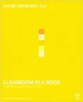 Adobe Fireworks CS4 Classroom in a Book