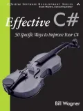 Effective C#: 50 Specific Ways to Improve Your C#