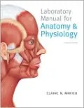 Laboratory Manual for Anatomy & Physiology