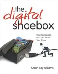 Digital Shoebox: The How to Organize, Find, and Share Your Photos, ePub