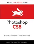 Photoshop CS5 for Windows and Macintosh: Visual QuickStart Guide