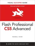 Flash Professional CS5 Advanced for Windows and Macintosh: Visual QuickPro Guide