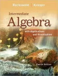 Intermediate Algebra with Applications & Visualization