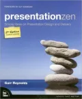 Presentation Zen: Simple Ideas on Presentation Design and Delivery