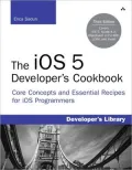 The iOS 5 Developer's Cookbook: The Additional Recipes: Additional Recipes Found Only in the Expanded Electronic Edition
