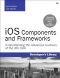 IOS Components and Frameworks