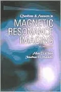 Questions and Answers in Magnetic Resonance Imaging