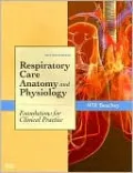 Respiratory Care Anatomy and Physiology: Foundations for Clinical Practice