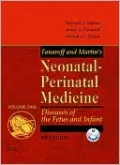 Fanaroff and Martin's Neonatal-Perinatal Medicine: Diseases of the Fetus and Infant, 2-Volume Set
