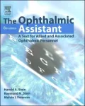 The Ophthalmic Assistant: A Text for Allied and Associated Ophthalmic Personnel