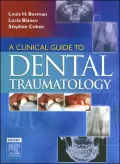 A Clinical Guide to Dental Traumatology