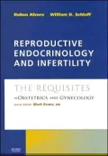 Reproductive Endocrinology and Infertility: The Requisites in Obstetrics & Gynecology