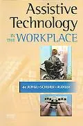 Assistive Technology in the Workplace