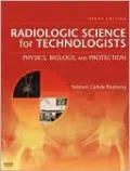 Radiologic Science for Technologists: Physics, Biology, and Protection