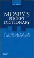 Mosby's Pocket Dictionary of Medicine, Nursing & Health Professions
